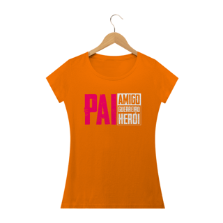 Nome do produto Camiseta feminina básica - Pai amigo guerreiro herói 