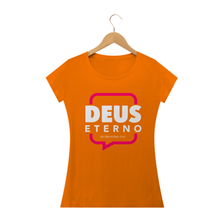 Nome do produto Camiseta feminina básica - Deus eterno