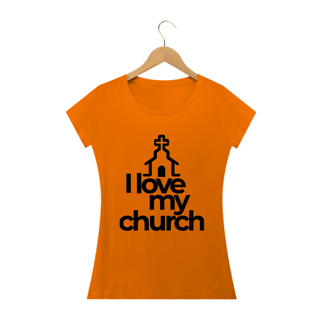Nome do produto Camiseta feminina básica - i love my church