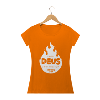 Nome do produto Camiseta feminina básica - o nosso Deus é o fogo consumidor