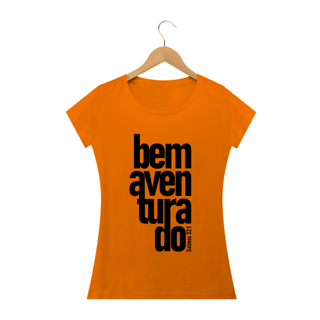 Nome do produto Camiseta feminina básica - Bem aventurado