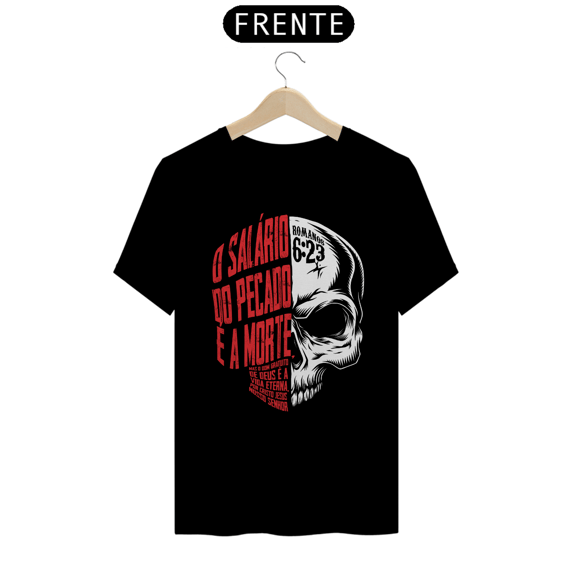 Camiseta quality - Caveira Rm 6:23