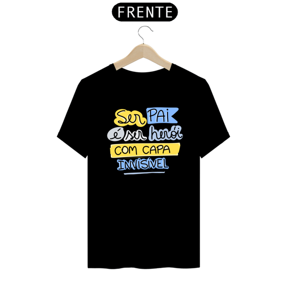 Camiseta masculina básica - dia dos pais - ser pai é ser herói