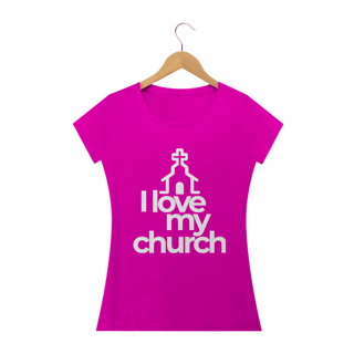 Nome do produto Camiseta feminina básica - i love my church