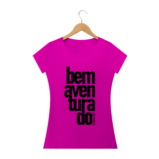Nome do produto Camiseta feminina básica - Bem aventurado