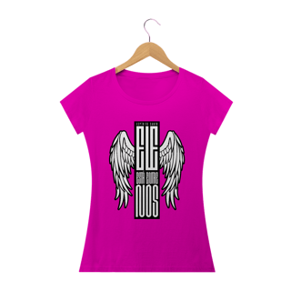 Nome do produto Camiseta feminina básica - Ele esta entre nós
