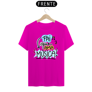 Nome do produto Camiseta masculina básica - dia dos pais - pai que ama música