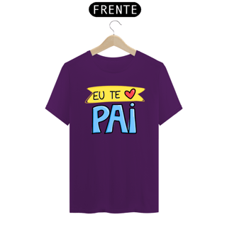 Nome do produto Camiseta masculina básica - dia dos pais - eu te amo pai