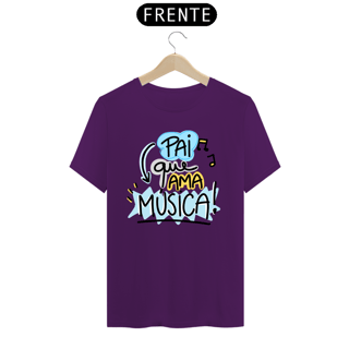 Nome do produto Camiseta masculina básica - dia dos pais - pai que ama música