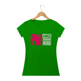 Nome do produto Camiseta feminina básica - Pai amigo guerreiro herói 