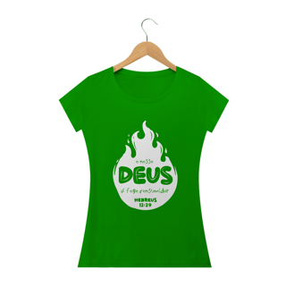 Nome do produto Camiseta feminina básica - o nosso Deus é o fogo consumidor