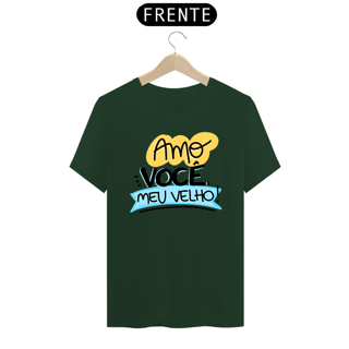 Nome do produto Camiseta masculina básica - dia dos pais - amo você meu velho