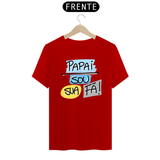 Nome do produto Camiseta masculina básica - dia dos pais - sou sua fã