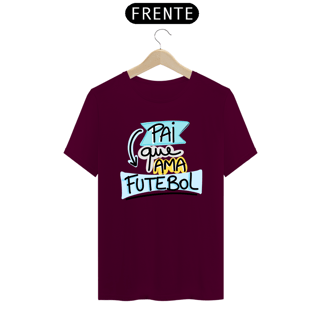 Nome do produto Camiseta masculina básica - dia dos pais - pai que ama futebol