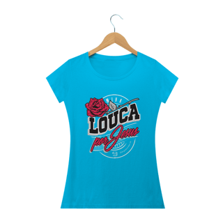 Nome do produto Camiseta Babylook básica - mina louca por Jesus