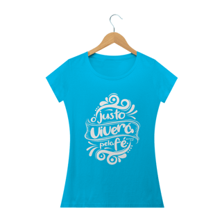 Nome do produto Camiseta feminina básica - O justo viverá pela fé 