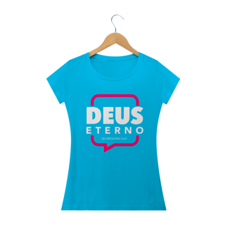 Nome do produto Camiseta feminina básica - Deus eterno