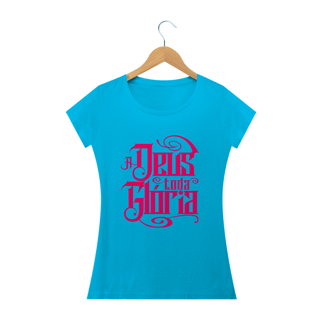 Nome do produto Camiseta feminina básica - A Deus toda glória