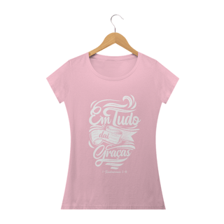 Nome do produto Camiseta feminina básica - Em tudo dai graças
