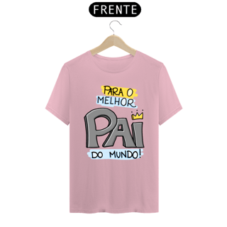 Nome do produto Camiseta masculina básica - dia dos pais - para o melhor pai do mundo