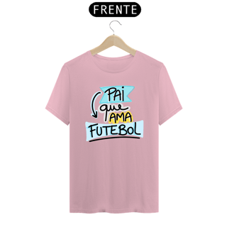 Nome do produto Camiseta masculina básica - dia dos pais - pai que ama futebol