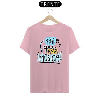 Nome do produto Camiseta masculina básica - dia dos pais - pai que ama música