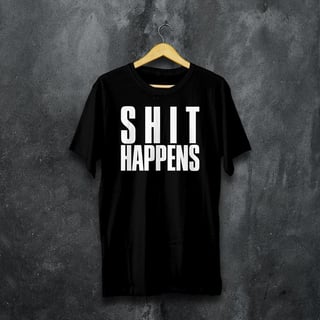 Nome do produtoSHIT HAPPENS