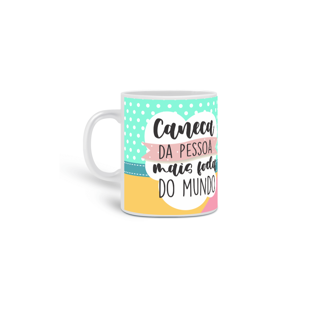 Caneca Pessoa F*da