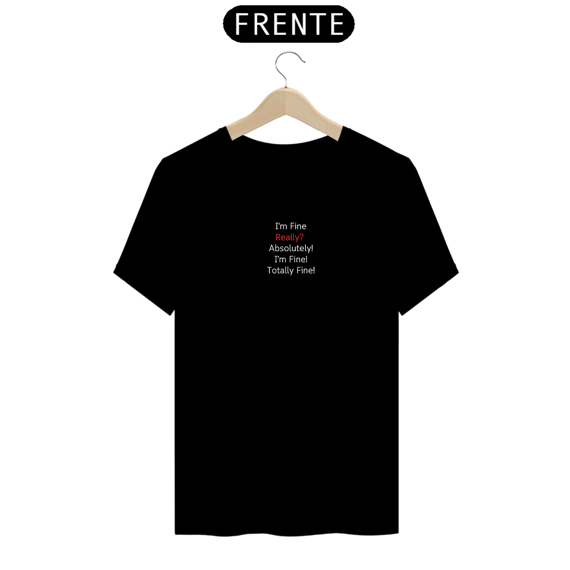 Camiseta I'm Fine - Friends 