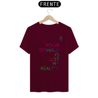 Nome do produto Camiseta - Not my reality