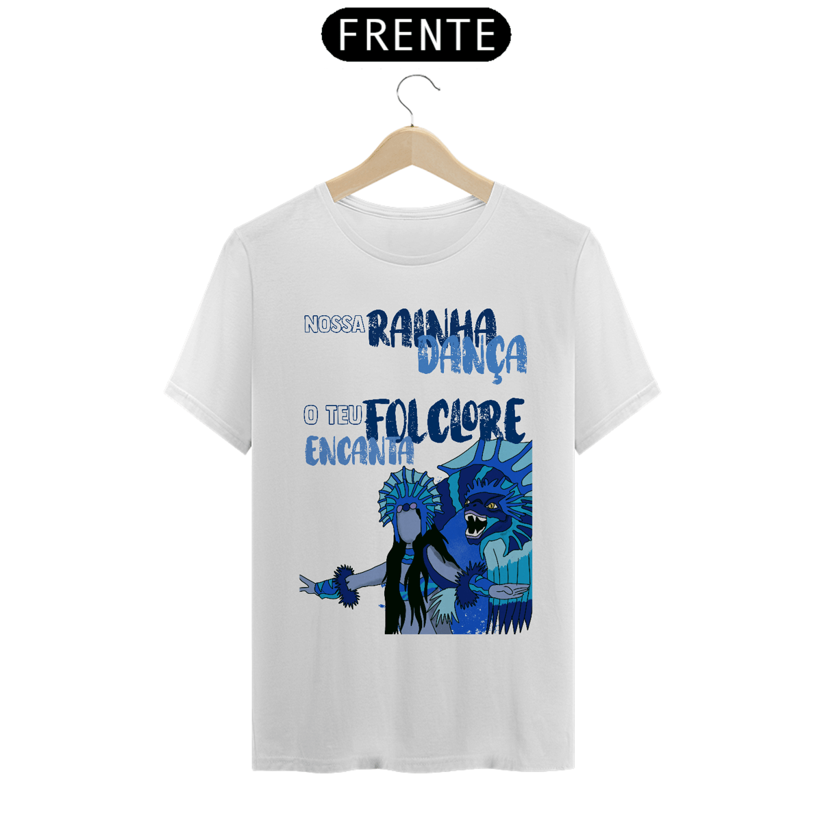 Nome do produto: Camiseta Rainha do Folclore Azulada