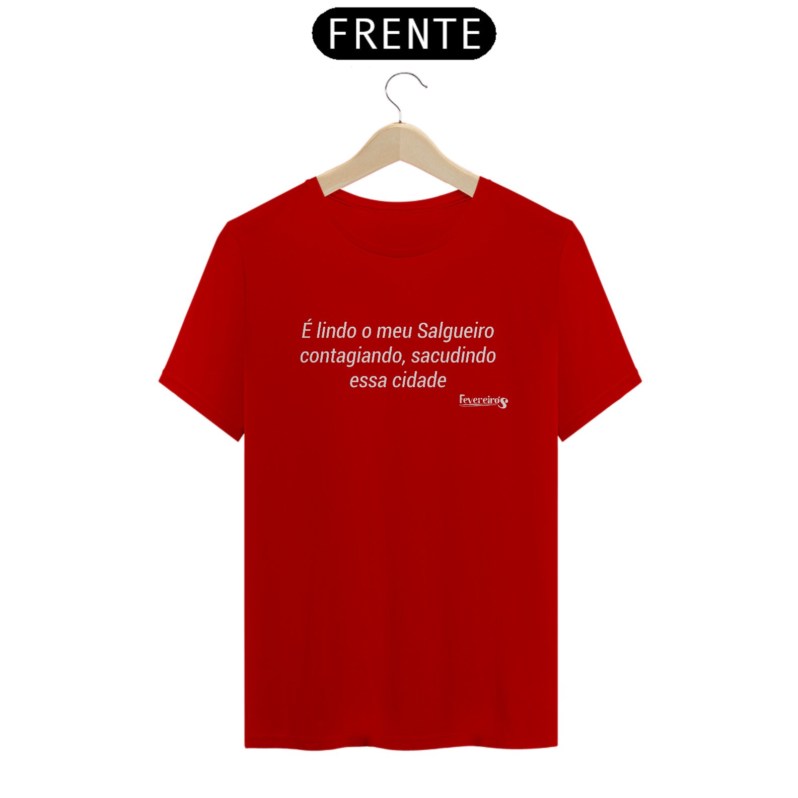 Camiseta Salgueiro - Coleção Trechos de Fevereiro