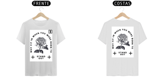 Nome do produto CAMISETA | ESTAMPADA FRENTE E VERSO | WHY FIT UB WHEN YOU WERE BORN TO STAND OUT