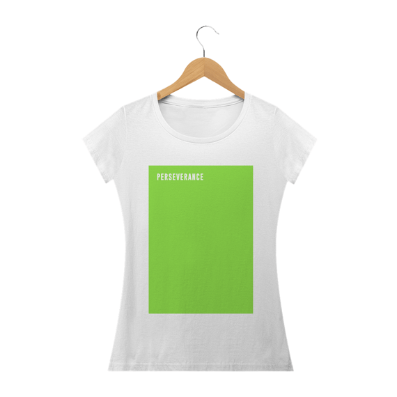 Camiseta babylook | Pastel Green | Frase: PERSEVERANCE | Edição especial COLORS