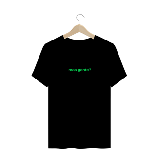Nome do produto Mas gente? (texto verde)