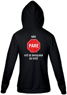 Nome do produto Não pare até se orgulhar de você (MOLETOM ZIPER PRETO)