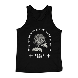 Nome do produto REGATA: WHY FIT IN WHEN YOU WERE BORN TO STAND OUT | ENVIAMOS PARA TODO BRASIL