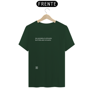Nome do produto My anxiety is chronic but this ass is iconic | Camiseta