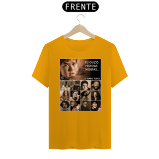 Nome do produto Camiseta Eu ouço pessoas mortas...O tempo todo! Versão 21