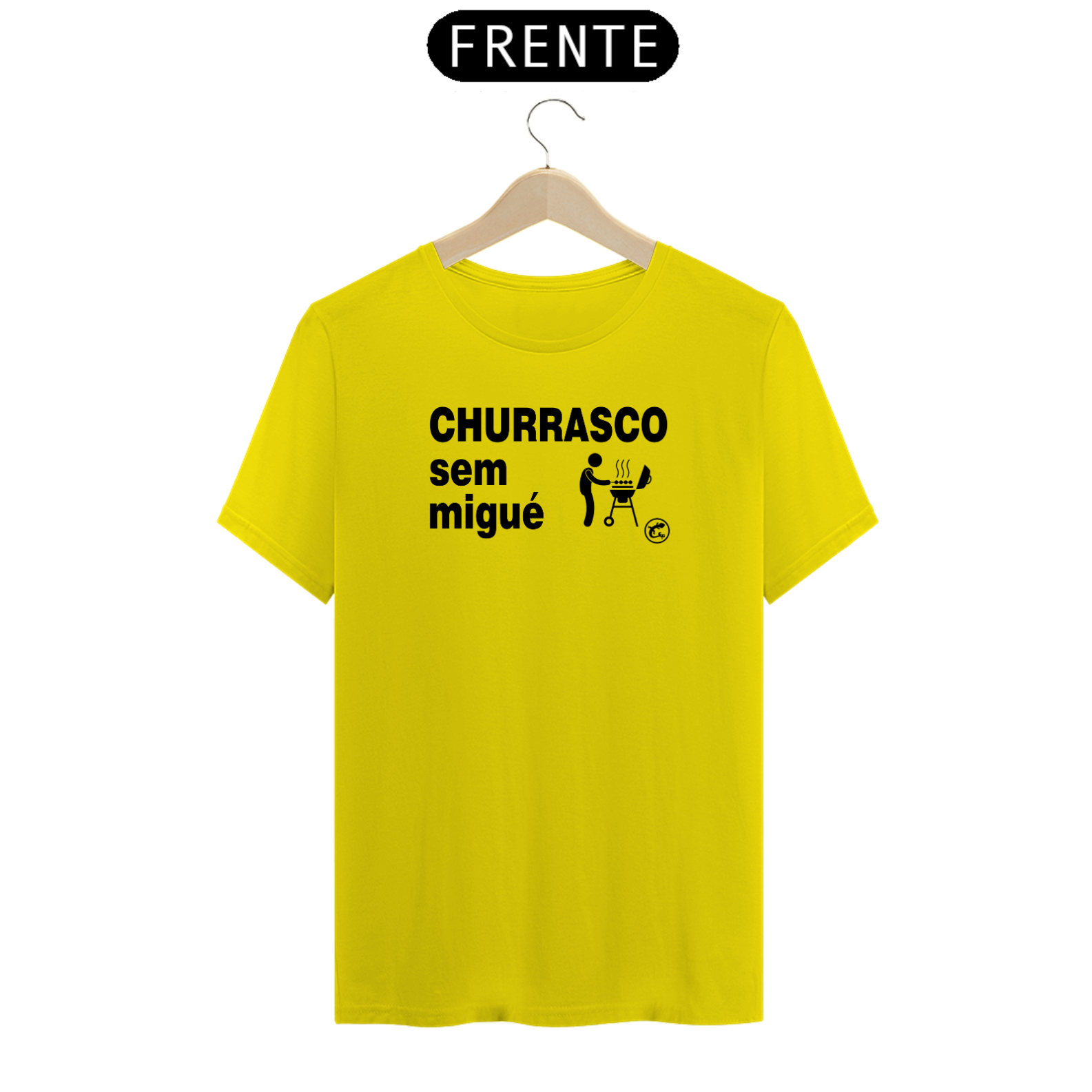 Camiseta Churrasco sem migué!