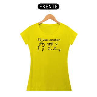 Nome do produto Camiseta Só vou contar até 3...1,2....