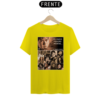 Nome do produto Camiseta Eu ouço pessoas mortas...O tempo todo! Versão 21