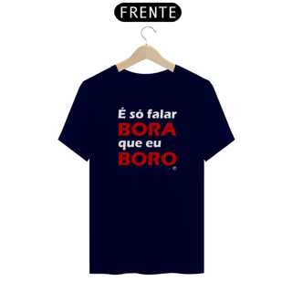 Nome do produto Camiseta de Boteco É só falar Bora que eu Boro