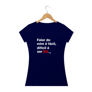 Nome do produto Camiseta de Boteco Falar de mim é fácil, difícil é ser EU.