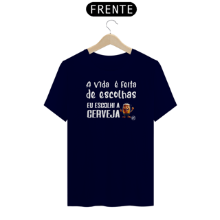 Nome do produto Camiseta de Boteco A vida é feita de escolhas