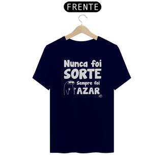 Nome do produto Camiseta de Boteco Nunca foi Sorte, sempre foi Azar