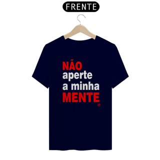 Nome do produto Camisete de Boteco Não Aperte a Minha Mente