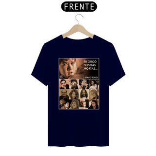 Nome do produto Camiseta Eu ouço pessoas mortas...O tempo todo! Versão 16