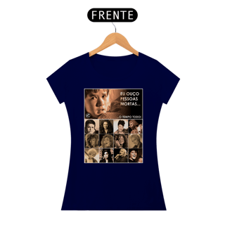 Nome do produto Camiseta Baby Look Eu ouço pessoas mortas..Versão 19