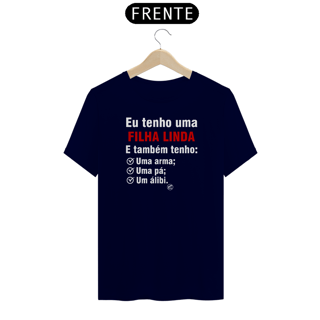 Nome do produto Camiseta Eu Tenho uma Filha Linda